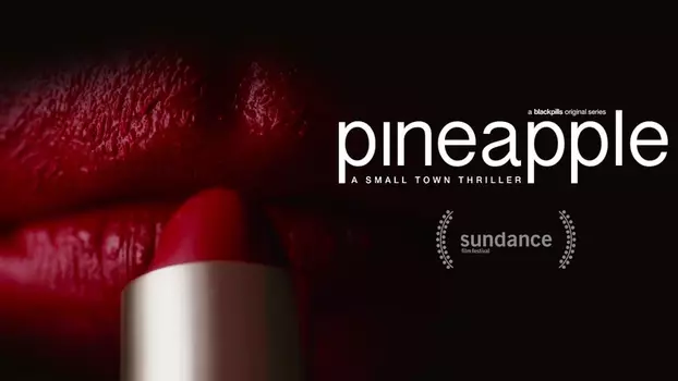Watch Pineapple Trailer