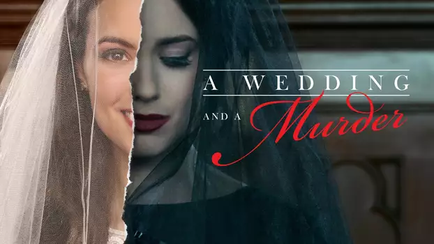 Watch A Wedding and a Murder Trailer