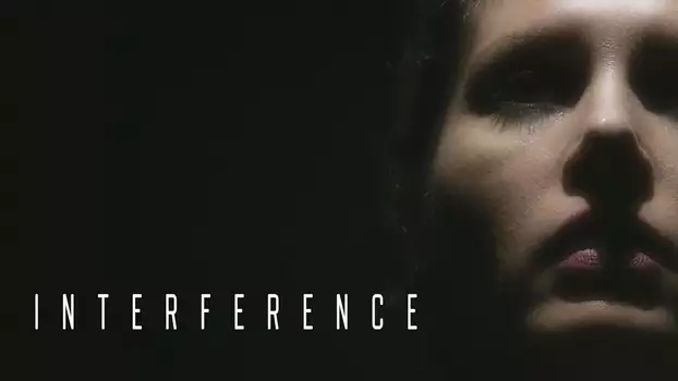 Watch Interference Trailer