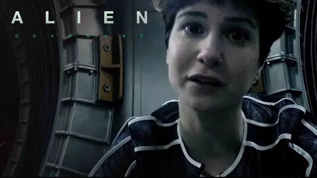 Watch Alien: Covenant - Prologue: Crew Messages Trailer