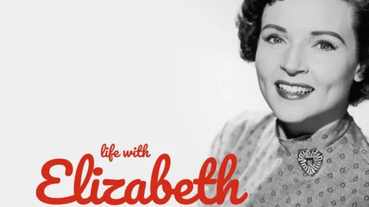 Watch Life with Elizabeth Trailer