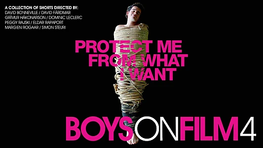 Watch Boys On Film 4: Protect Me From What I Want Trailer