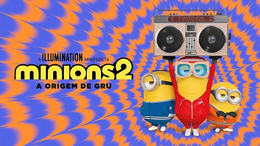 Minions: The Rise of Gru