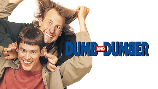 Dumb and Dumber