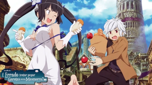 Is It Wrong to Try to Pick Up Girls in a Dungeon?