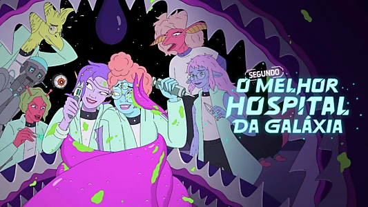 The Second Best Hospital in the Galaxy