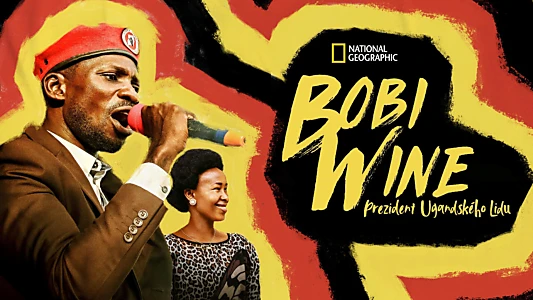 Bobi Wine: The People's President
