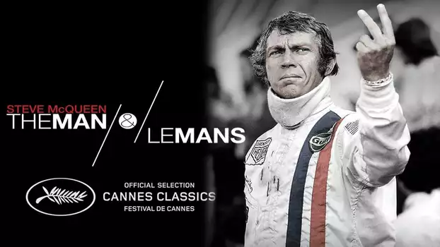 Watch Steve McQueen: The Man & Le Mans Trailer