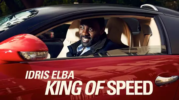 Watch Idris Elba: King of Speed Trailer