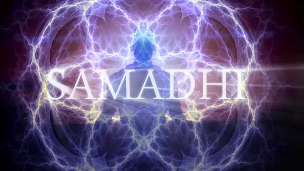 Watch Samadhi Part 1: Maya, the Illusion of the Self Trailer