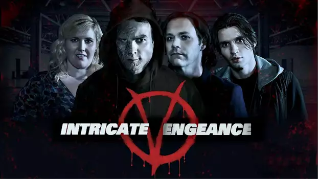 Watch Intricate Vengeance Trailer