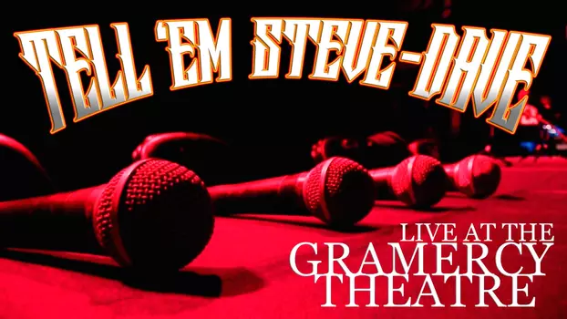 Watch Tell 'Em Steve-Dave: Live at the Gramercy Theatre Trailer