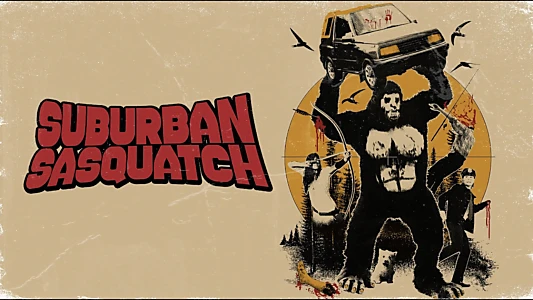 Watch Suburban Sasquatch Trailer