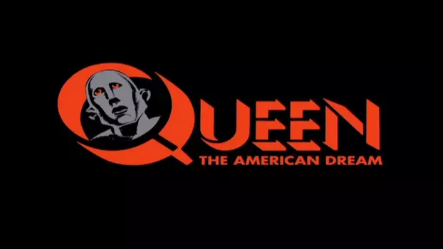 Watch Queen : The American Dream Trailer