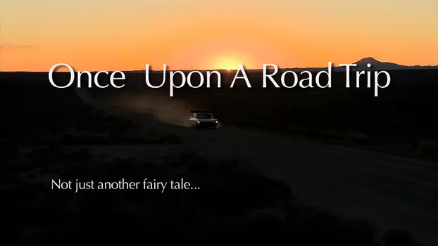 Watch Once Upon a Road Trip Trailer