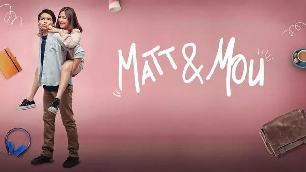 Watch Matt & Mou Trailer