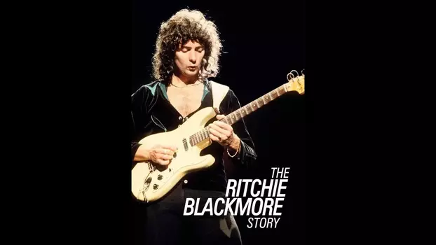 Watch The Ritchie Blackmore Story Trailer