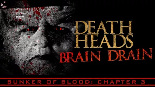 Watch Death Heads: Brain Drain Trailer