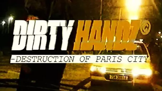Dirty Handz - Destruction on Paris