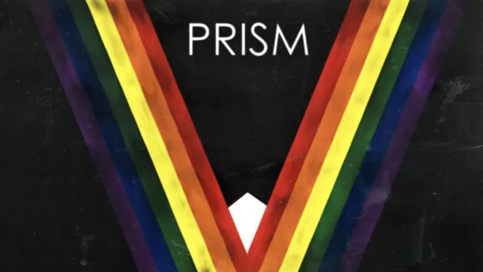 Watch Prism Trailer