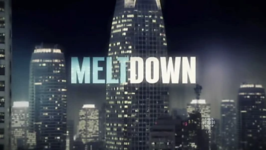Watch Meltdown: The Secret History of the Global Collapse Trailer