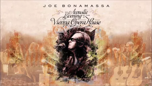 Joe Bonamassa - An Acoustic Evening at the Vienna Opera House