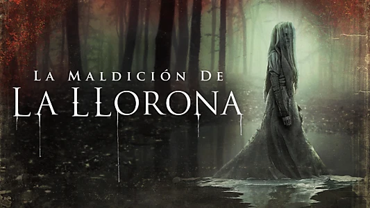 The Curse of La Llorona