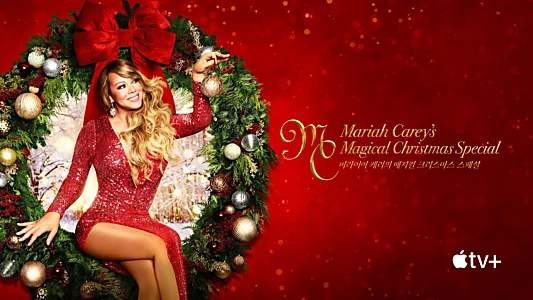 Mariah Carey's Magical Christmas Special