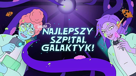 The Second Best Hospital in the Galaxy