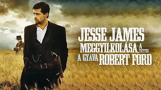 The Assassination of Jesse James by the Coward Robert Ford