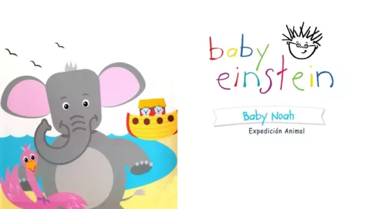 Baby Einstein: Baby Noah - Animal Expedition