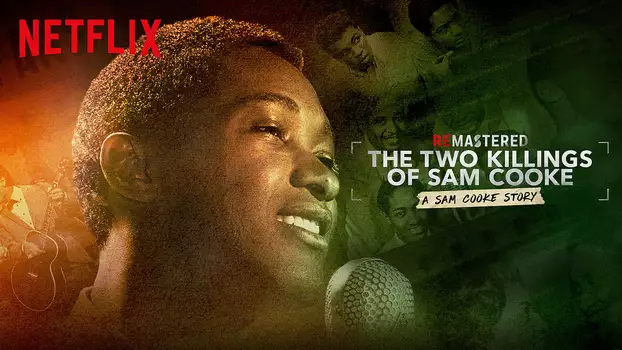 Watch ReMastered: The Two Killings of Sam Cooke Trailer