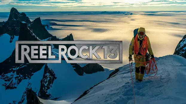 Watch Reel Rock 13 Trailer