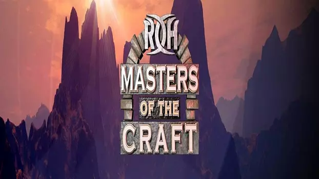 ROH: Masters of The Craft