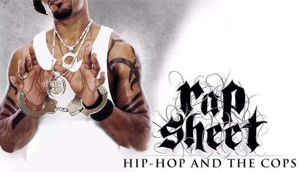 Rap Sheet: Hip-Hop and the Cops