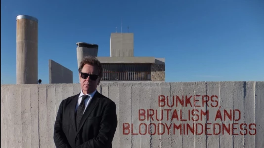 Bunkers Brutalism and Bloodymindedness