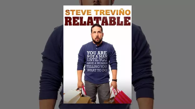Watch Steve Trevino: Relatable Trailer
