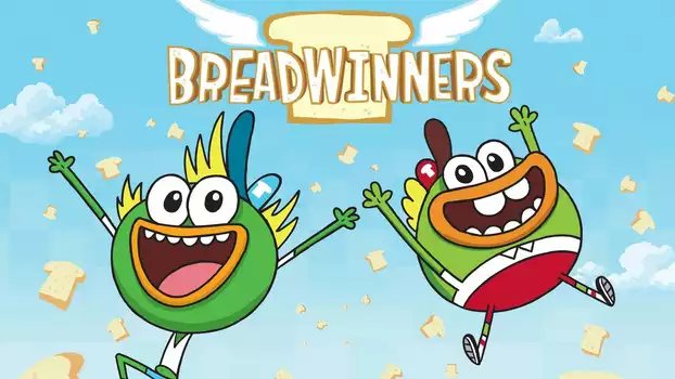 Watch Breadwinners Trailer