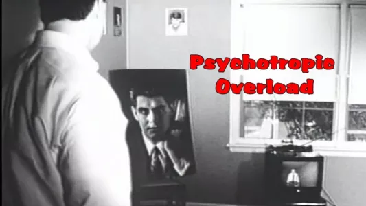 Watch Psychotropic Overload Trailer