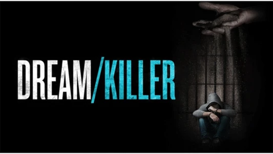 Watch Dream/Killer Trailer