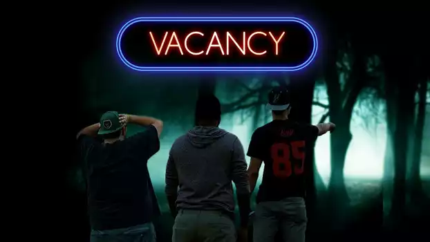 Watch Vacancy Trailer