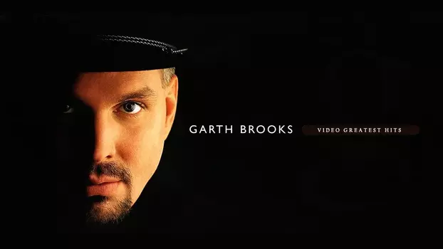Garth Brooks - Video Greatest Hits: 1989-2005