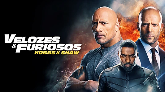 Fast & Furious Presents: Hobbs & Shaw