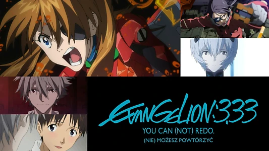 Evangelion: 3.0 You Can (Not) Redo