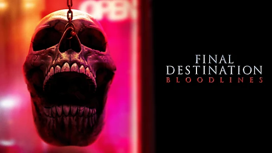 Final Destination: Bloodlines