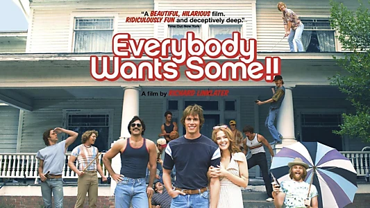 Everybody Wants Some!!