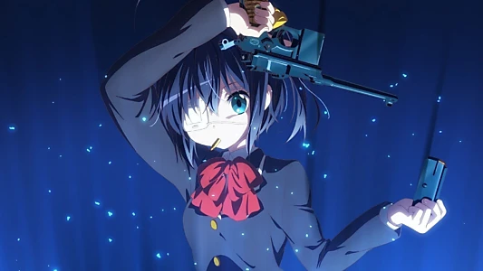 Love, Chunibyo & Other Delusions!