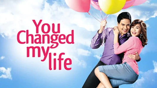 Watch You Changed My Life Trailer