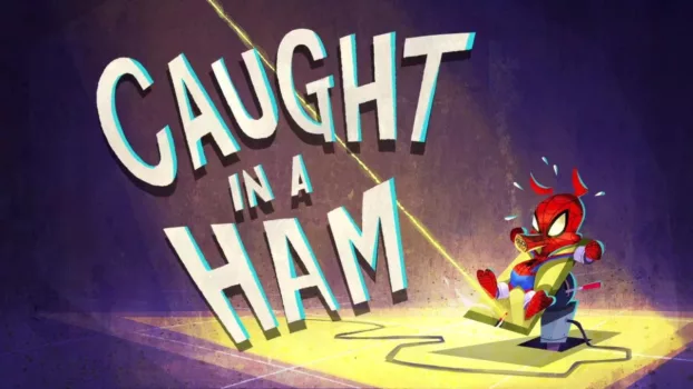 Watch Spider-Ham: Caught in a Ham Trailer