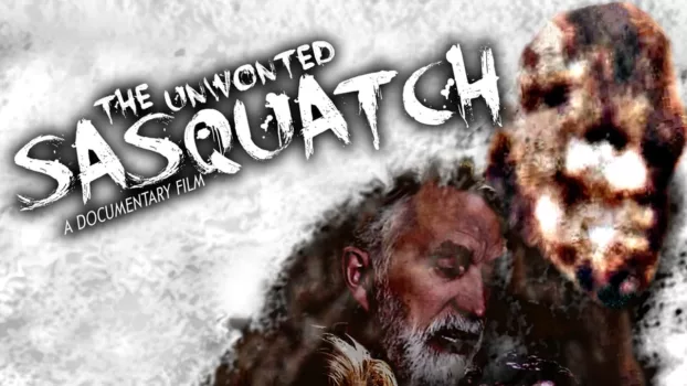 The Unwonted Sasquatch